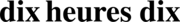 logo de Dix Heures Dix